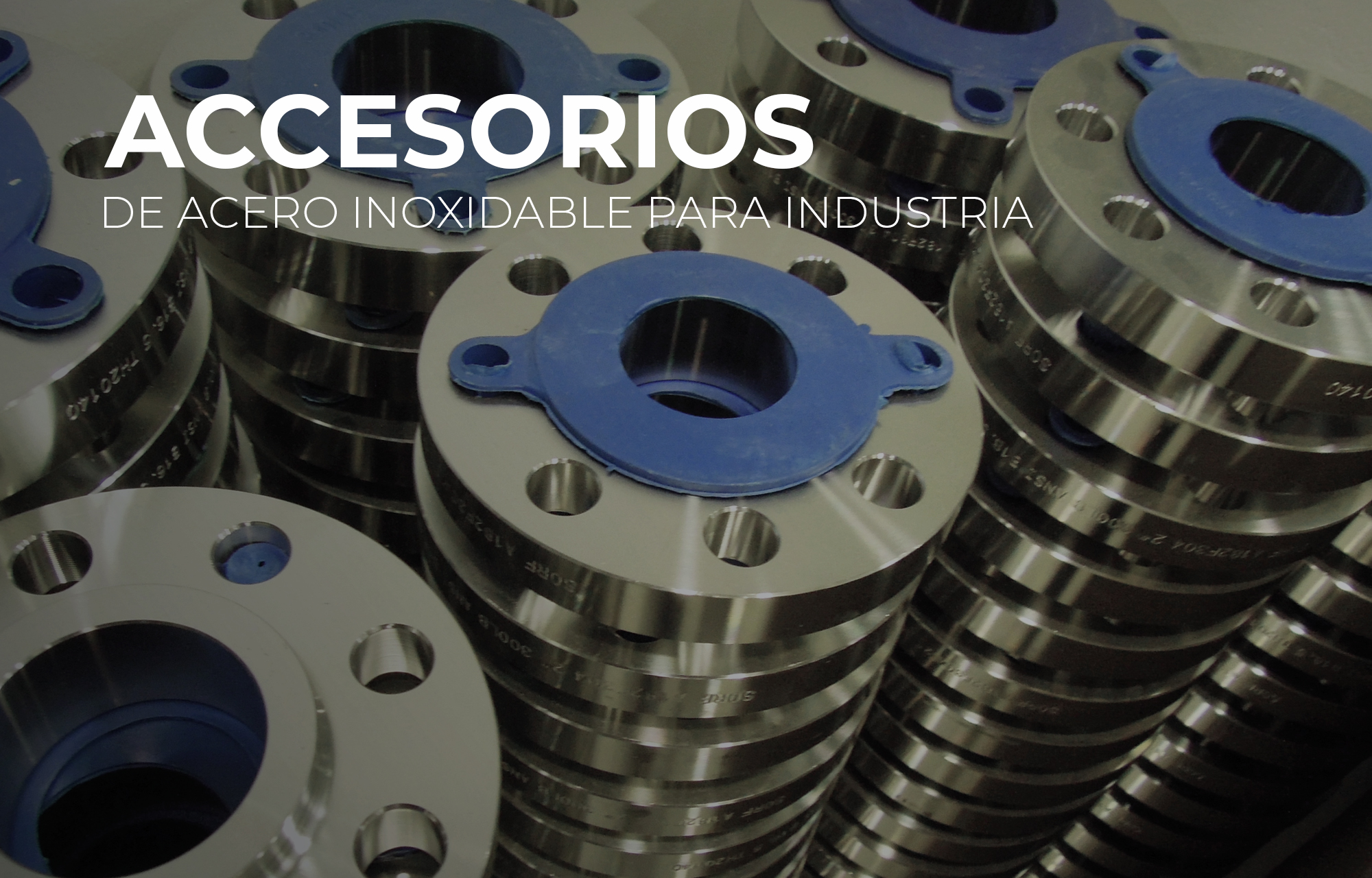 Accesorios de Acero Inoxidable para Industria